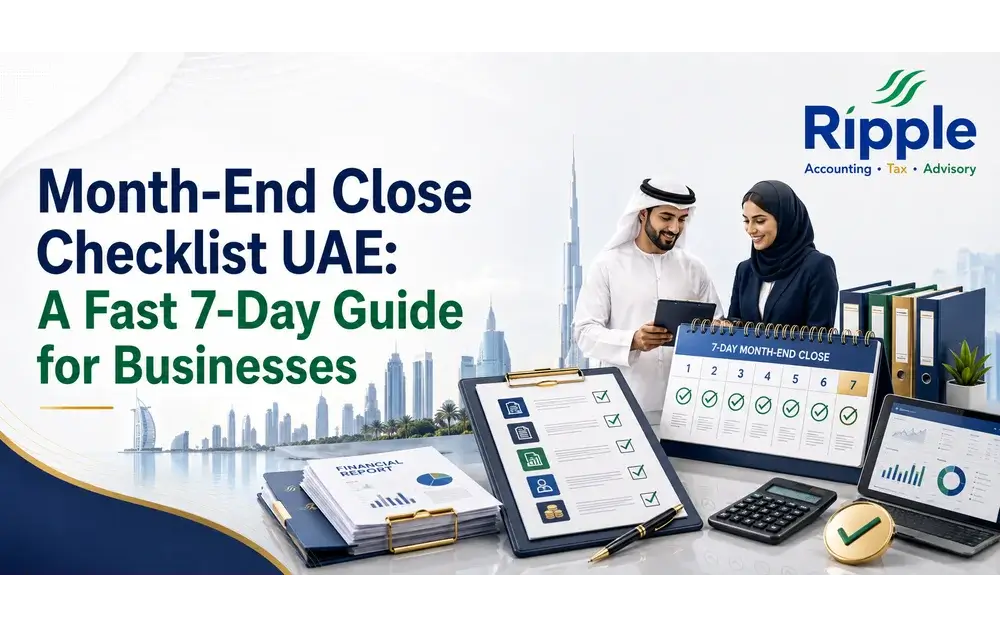 Month-End Close Checklist UAE A Fast 7 Day Guide for Businesses (1)
