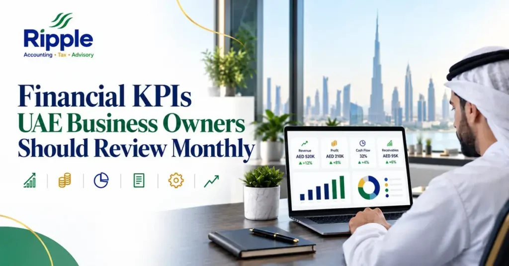 Financial KPIs UAE Business Owners Should Review Monthly