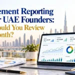Management Reporting Pack UAE Founders What Should You Review Every Month