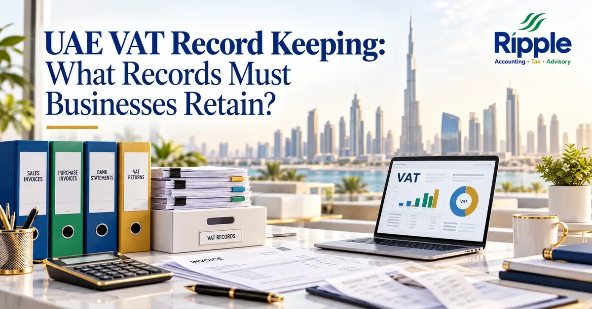 UAE VAT Record Keeping What Records Must Businesses Retain