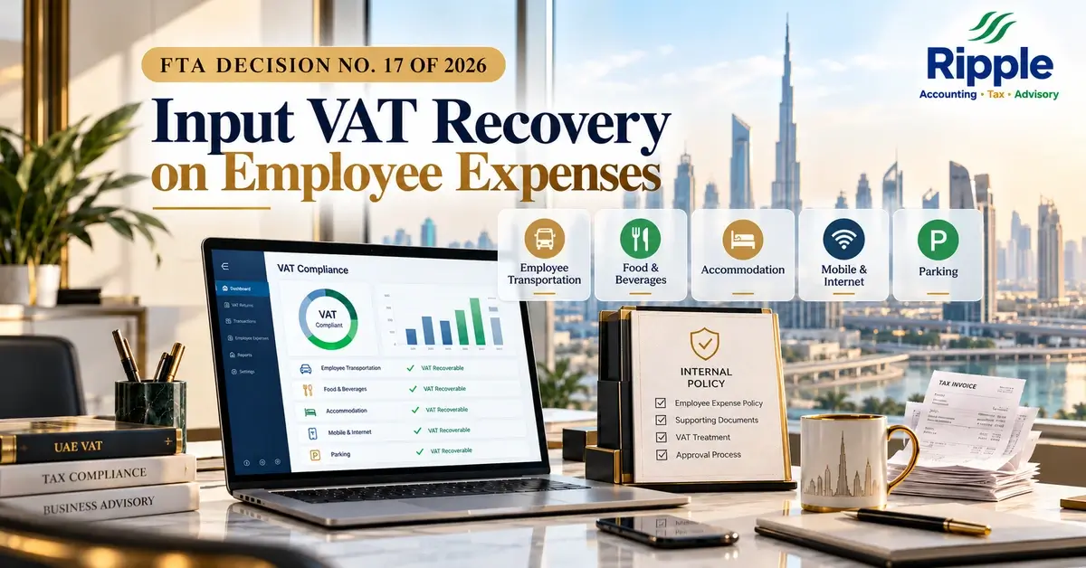 FTA Decision No. 17 of 2026: Input VAT Recovery on Employee Expenses